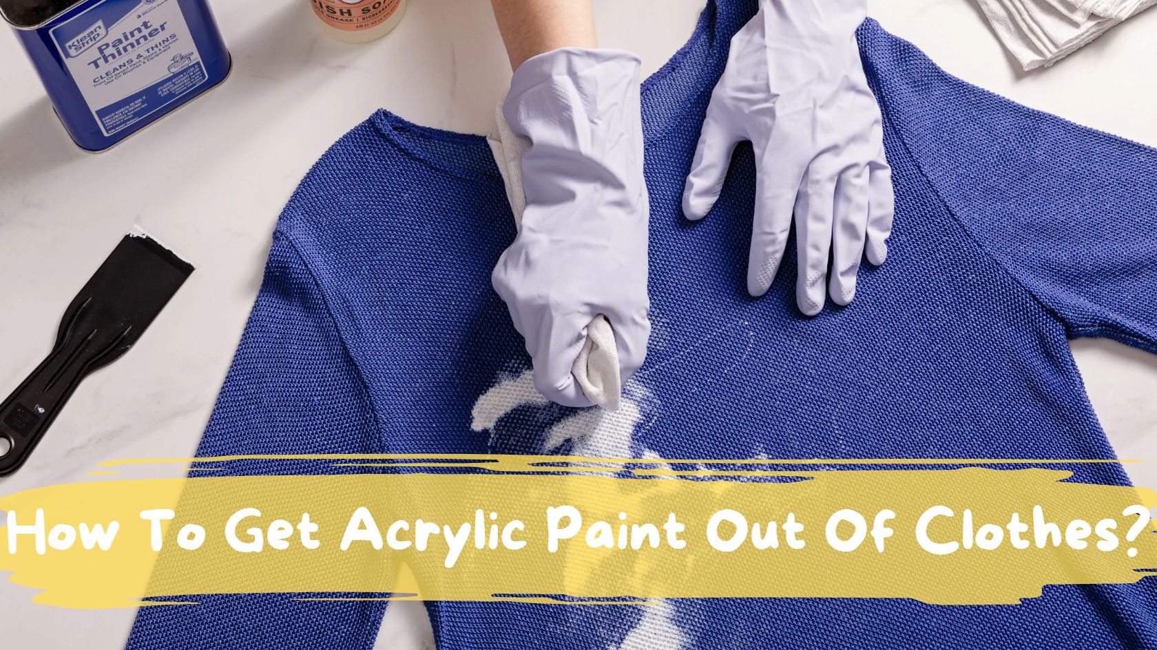 How To Get Acrylic Paint Out Of Clothes