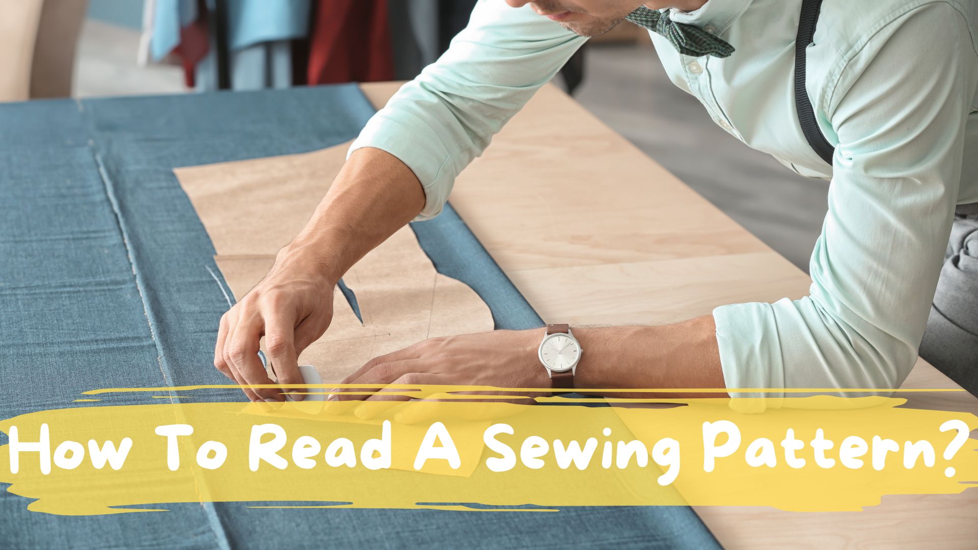 How To Read A Sewing Pattern